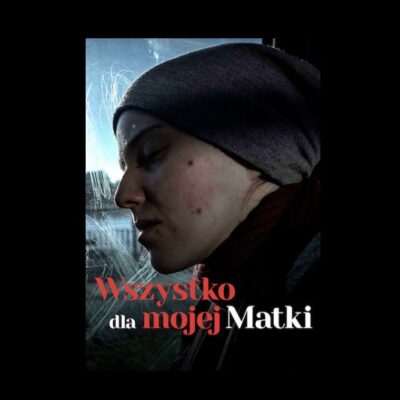 „WSZYSTKO DLA MOJEJ MATKI” w NETFLIXIE